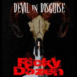 Ricky Dozen : Devil in Disguise